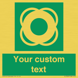 Custom sign safe condition Lifebuoy